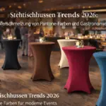 Stehtischhussen Trends 2026 Pantone Farben Gastronomie Tischhussen modern Event Design Stretchhussen B2B